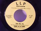 Bonnie & The Denims,L L P Records 101,"Time Will Tell"US,7"45,1965 Girl Group,M