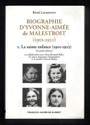 Biographie d'Yvonne-Aimée de Malestroit  - La Sainte enfance - René  LAURENTIN - Photo 1/3