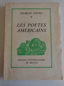LES POETES AMERICAINS de Charles CESTRE / PUF 1948 - Imagen 1 de 1