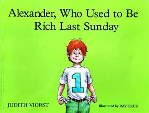 Alexander, Who Used to Be Rich Last Sunday By Judith Viorst (Paperback) - Picture 1 of 1