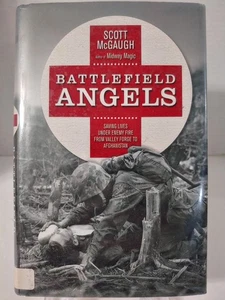Battlefield Angels: Saving Lives Under Enemy Fire - Picture 1 of 2