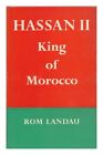 LANDAU, ROM (1899-) Hassan II, król Maroka 1962 pierwsze wydanie twarda okładka