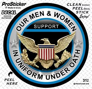 ProSticker 312.6 (One) 6" Support Our Men & Women In Uniform Under Oath Decal - Picture 1 of 2