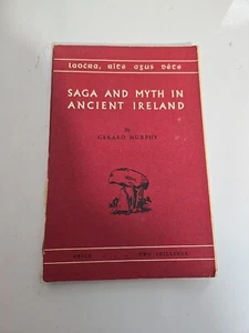 SAGA AND MYTH IN ANCIENT IRELAND by Gerard Murphy - 1955 - Foto 1 di 6