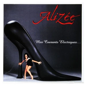 Alizee - Mes Courants Electriques... | CD - Bild 1 von 1