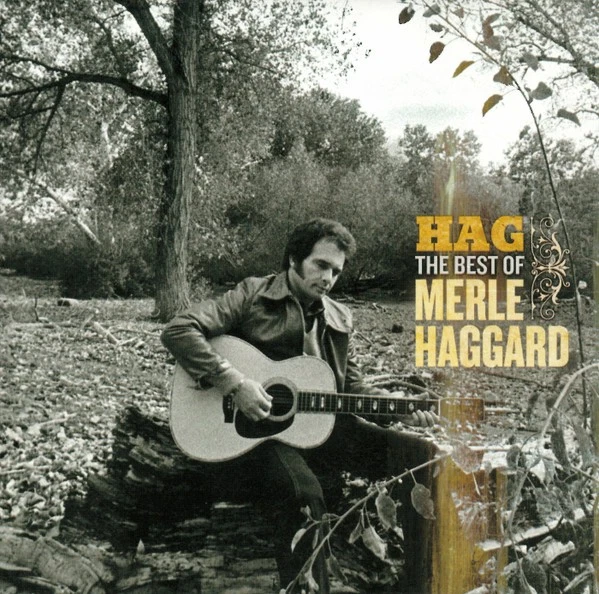 Merle Haggard - Hag: The Best Of Merle Haggard, (CD) - Image 1 of 1