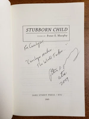 SIGNED Peter E. Murphy, Stubborn Child, poetry - Image 1 of 4