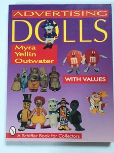 History Of American Advertising Dolls 1900-1990 Schiffer Book for Collectors PB - Picture 1 of 11