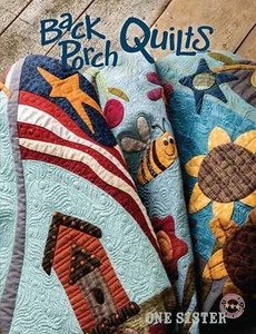 Back Porch Quilts Quilt Pattern Book by Janet Nesbitt of One Sister Designs - Di - Picture 1 of 3