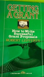 Getting a Grant  How to Write Successful Grant Proposals  ISBN  0133544311 - Picture 1 of 2