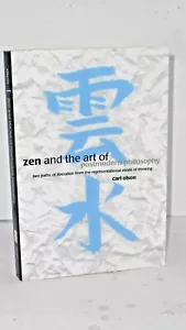 Zen and the Art of Postmodern Philosophy. Two Paths of Liberation - Foto 1 di 1