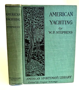 American Yachting W.P. Stephens Plates Diagrams Illustrated 1st Ed 1904 NICE - Picture 1 of 9
