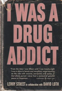 I was a Drug Addict by Leroy Street HC/wdj, 1953, 1st\1st - Picture 1 of 8