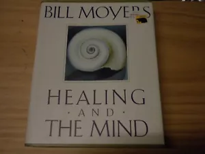 Healing And The Mind - Bill Moyers 1993 Public Affairs Television Hardcover Book - Imagen 1 de 3
