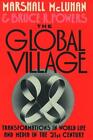 The Global Village: Transformations in World Life and Media in the 21st Century 