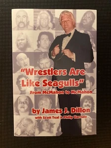 ¡LIBRO FIRMADO JJ DILLON! ¡Los luchadores son como gaviotas! BIO! 4 JINETES! WWE HOF! - Imagen 1 de 2