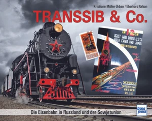 Transsib & Co.: Die Eisenbahn in Russland und der Sowjetunion von Eberhard Urban - Picture 1 of 1