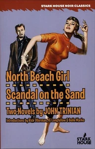 North Beach Girl / Scandal on the Sand, John Trinian Stark House Press, 2014 - Photo 1/3
