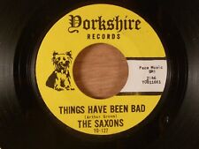 The Saxons Things Have Been Bad/The Way Of The Down CRAZY RARE!!! Garage, Psych