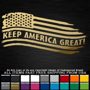 Keep America Great Tattered Flag Left Trump says sticker decal - Picture 1 of 12