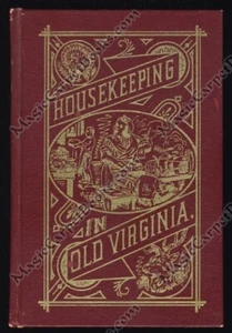 HOUSEKEEPING IN OLD VIRGINIA Cooking FOOD Cookbook HOME ECONOMICS 1879 Repro VA - Picture 1 of 1