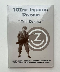 102nd Infantry Division The Ozarks HC 2000 Turner Publishing WWII History - Imagen 1 de 9