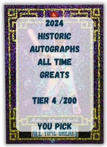 Tier 4 - 2024 Historic Autographs All Time Greats /200 - You Pick - Picture 1 of 9