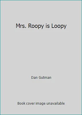 Mrs. Roopy is Loopy by Dan Gutman - Image 1 of 1