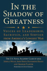 The U.S. Naval Academy Class of 2002 In the Shadow of Greatness (Hardback)