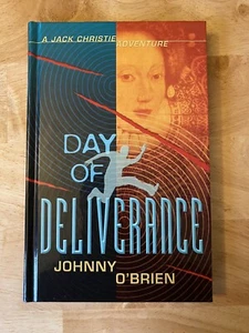 Day of Deliverance: A Jack Christie Adventure - by Johnny O'Brien - Hardcover - Bild 1 von 6