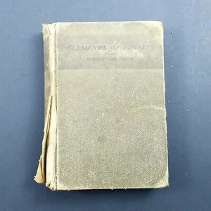 The Elements of Phyisics 1895 Illustrated Victorian Schoolbook Carhart & Chute - Foto 1 di 12