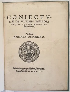 CONIECTURAE DE ULTIMIS TEMPORIBUS OSIANDER 1544 ANTICRISTO GIUDIZIO UNIVERSALE - Foto 1 di 5