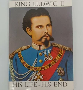 KING LUDWIG II Julius Desing His Life His End 1976 Small Softcover Book - Picture 1 of 7