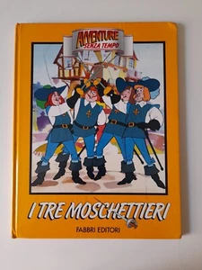 I Tre Moschettieri Fabbri Editori Avventure Senza Tempo anno 1990  - Picture 1 of 3