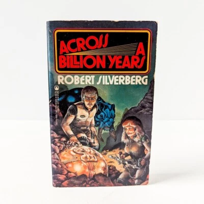 ACROSS A BILLION YEARS by Robert Silverberg - 1983 Tor Paperback, 1st Printing - Image 1 of 4