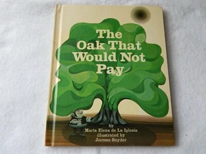 RARE The Oak That Would Not Pay by Maria Elena de La Iglesia 1968 - Picture 1 of 8