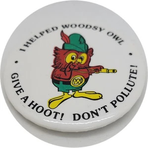Vintage "I Helped Woodsy Owl, Give A Hoot Don't Pollute!" 2.5" Pinback Button - Picture 1 of 2