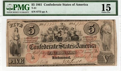 T-31 PF-1 1861 $5 Confederate Paper Money - PMG Choice Fine 15 - Strictly graded - Image 1 of 2