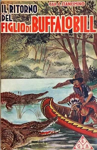(Letteratura per l'Infanzia) C. Ciancimino- IL RITORNO DEL FIGLIO DI BUFFALOBILL - Imagen 1 de 1