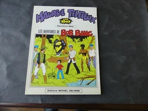 MAURICE TILLIEUX  LES AVENTURES DE BOB BANG EDITION DE 1978 - Picture 1 of 3