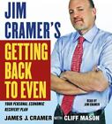 Jim Cramer's Getting Back To Even By Cramer, James J.