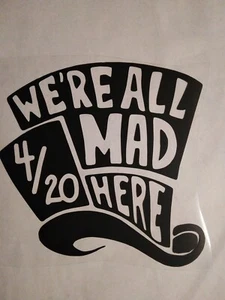 420 Aufkleber Mad Hatter - Bild 1 von 1