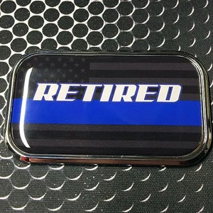 RETIRED THIN BLUE LINE Domed CHROME Emblem Proud USA police Flag Car 3D 3"x 1.8" - Imagen 1 de 6