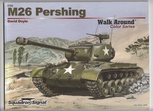 M26 PERSHING Armor WALK AROUND Color Series #6 (David Doyle/1st US) - Picture 1 of 4