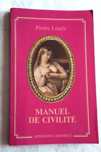 Pierre Louÿs - Manuel de civilité. - Bild 1 von 2