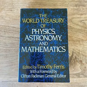 The World Treasury Of Physics Astronomy & Mathematics Timothy Ferris PB 1991 - Picture 1 of 16