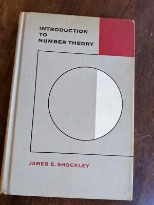 INTRODUCTION TO NUMBER THEORY By James E. Shockley - Hardcover - Image 1 of 4