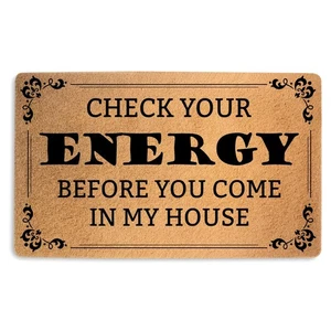 Lustige Fußmatten 17,7x29,5 Zoll, Überprüfen Sie Ihre Energie Willkommen Matte für Outdoor Indo... - Bild 1 von 6