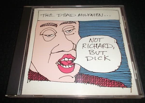 THE DEAD MILKMEN - NOT RICHARD, BUT DICK - CD 1993, HR-61564-2, SATIRICAL PUNK - Picture 1 of 4