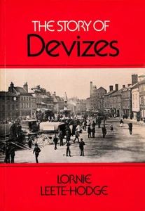 Story of Devizes - Signed by the author.  by Leete-Hodge, Lornie - Bild 1 von 1